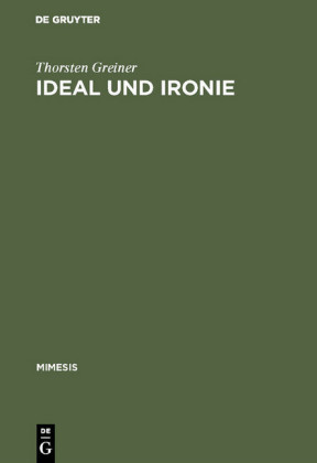 Ideal und Ironie