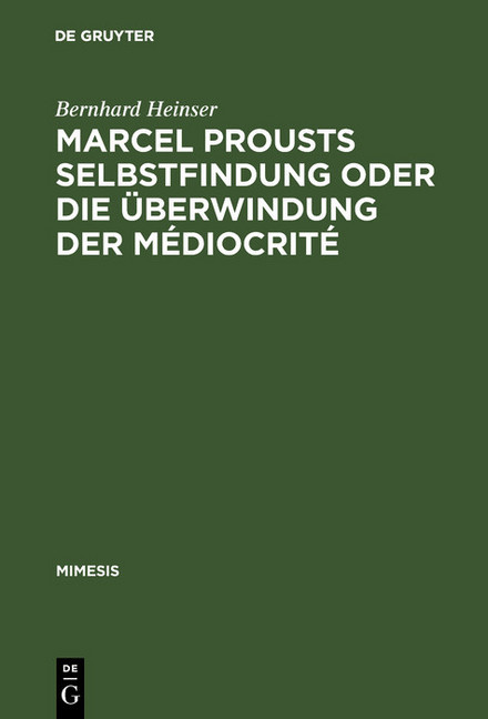 Marcel Prousts Selbstfindung oder Die Überwindung der Médiocrité main product photo