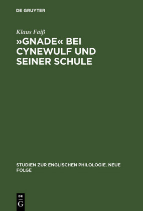 "Gnade" bei Cynewulf und seiner Schule