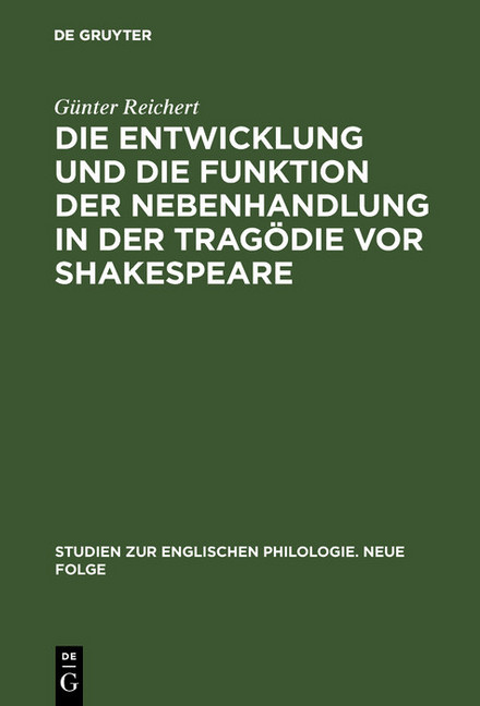 Die Entwicklung und die Funktion der Nebenhandlung in der Tragödie vor Shakespeare main product photo