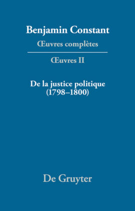 De la Justice politique (1798-1800), d'aprés l'"Enyuiry Concerning Political Justice" de William Godwin