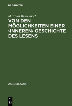 Von den Möglichkeiten einer ?inneren? Geschichte des Lesens