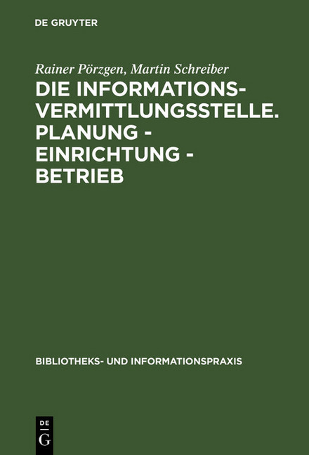 Die Informationsvermittlungsstelle. Planung - Einrichtung - Betrieb main product photo