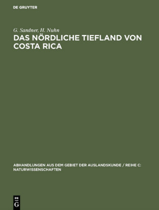 Das nördliche Tiefland von Costa Rica