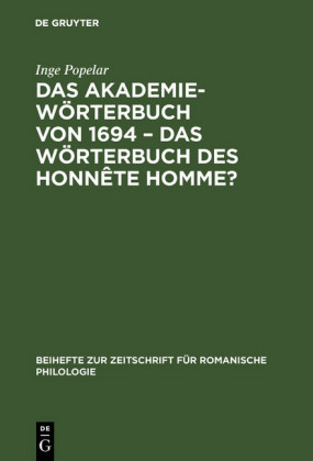 Das Akademiewörterbuch von 1694 - das Wörterbuch des Honnête Homme?
