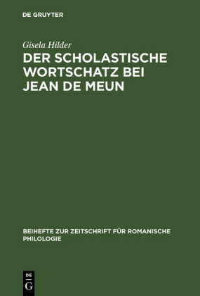 Der scholastische Wortschatz bei Jean de Meun