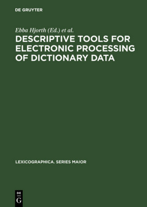 Descriptive tools for electronic processing of dictionary data