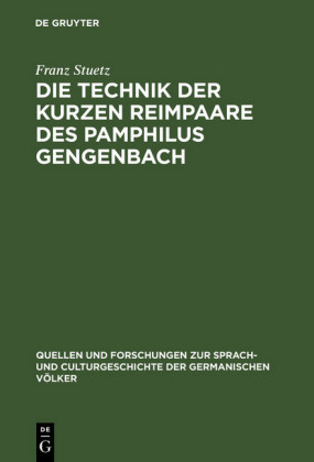 Die Technik der kurzen Reimpaare des Pamphilus Gengenbach