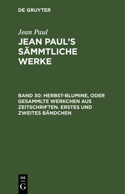 Herbst-Blumine, oder Gesammlte Werkchen aus Zeitschriften. Erstes und zweites Bändchen main product photo