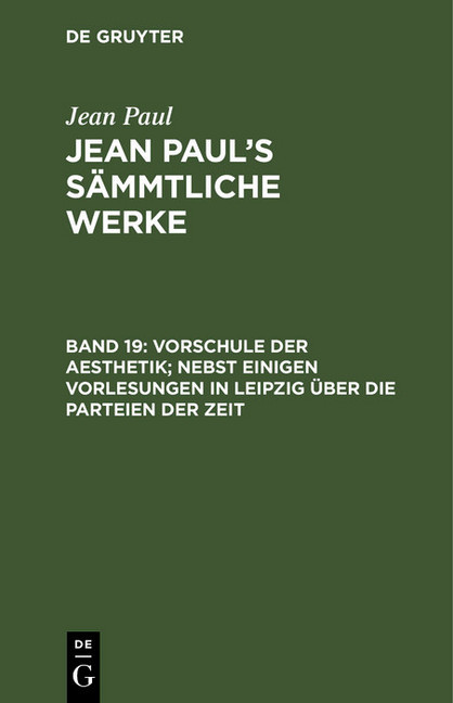 Vorschule der Aesthetik; nebst einigen Vorlesungen in Leipzig über die Parteien der Zeit main product photo