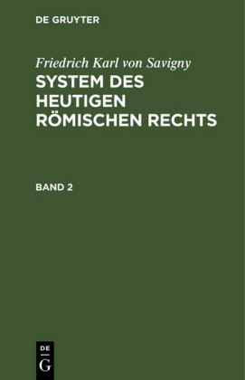System des heutigen römischen Rechts Band 2