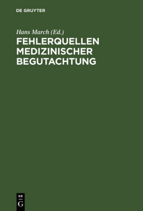 Fehlerquellen medizinischer Begutachtung