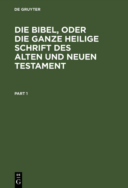 Die Bibel, oder die ganze Heilige Schrift des Alten und Neuen Testament main product photo