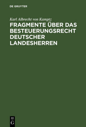 Fragmente über das Besteuerungsrecht deutscher Landesherren
