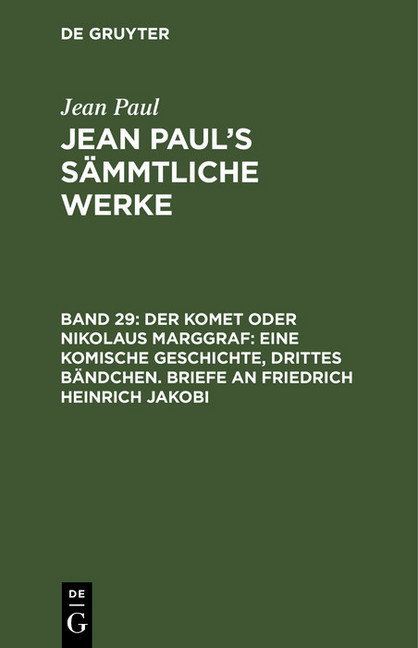 Der Komet oder Nikolaus Marggraf: Eine komische Geschichte, drittes Bändchen. Briefe an Friedrich Heinrich Jakobi main product photo