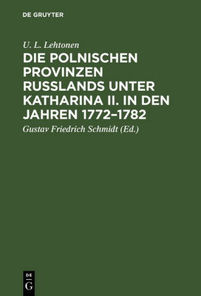 Die polnischen Provinzen Russlands unter Katharina II. in den Jahren 1772-1782