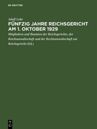 Fünfzig Jahre Reichsgericht am 1. Oktober 1929