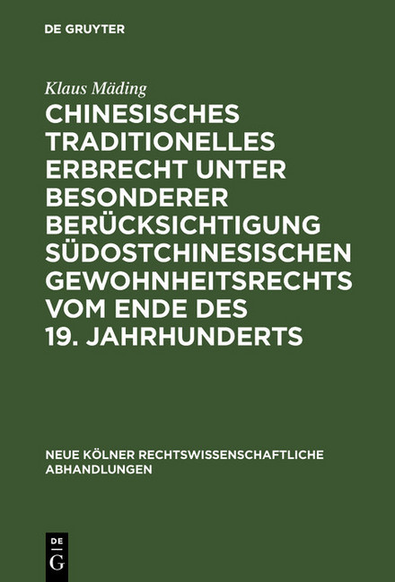 Chinesisches traditionelles Erbrecht unter besonderer Berücksichtigung südostchinesischen Gewohnheitsrechts vom Ende des 19. Jahrhunderts main product photo
