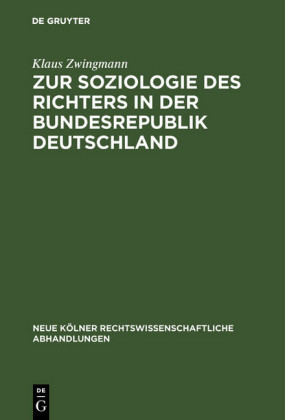 Zur Soziologie des Richters in der Bundesrepublik Deutschland