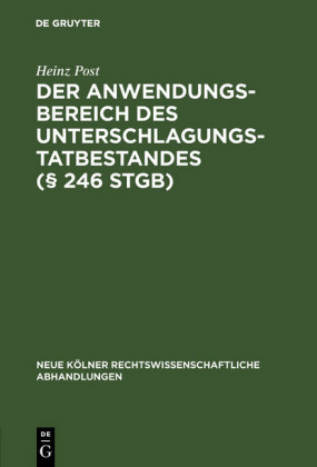 Der Anwendungsbereich des Unterschlagungstatbestandes ( 246 StGB)