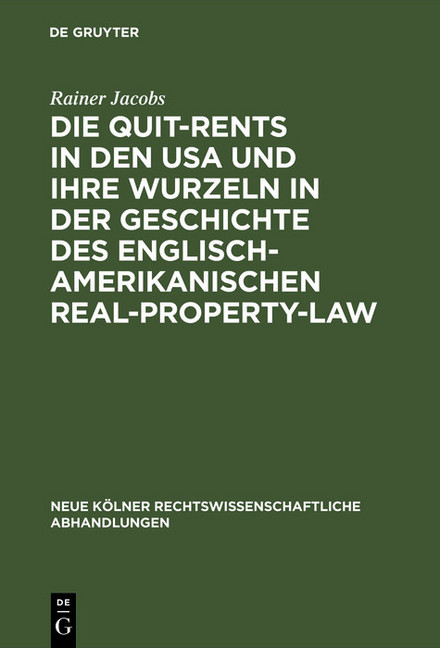 Die Quit-Rents in den USA und ihre Wurzeln in der Geschichte des englisch-amerikanischen Real-Property-Law main product photo