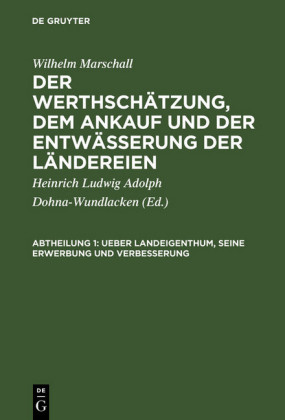 Ueber Landeigenthum, seine Erwerbung und Verbesserung