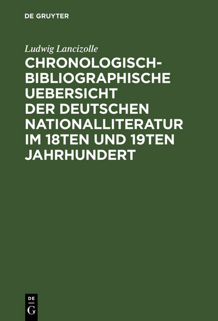 Chronologisch-bibliographische Uebersicht der deutschen Nationalliteratur im 18ten und 19ten Jahrhundert main product photo