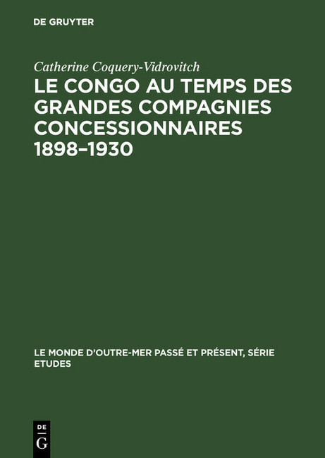 Le Congo au temps des grandes compagnies concessionnaires 1898-1930 main product photo