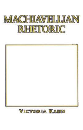 Machiavellian Rhetoric