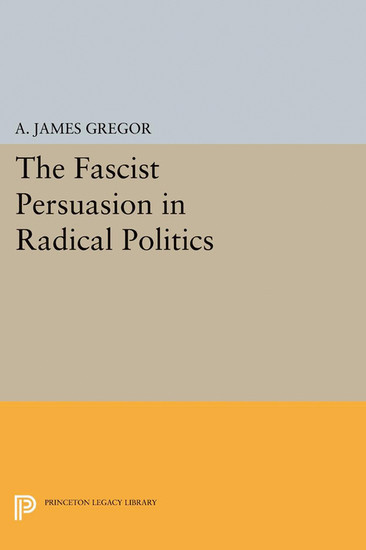 The Fascist Persuasion in Radical Politics main product photo
