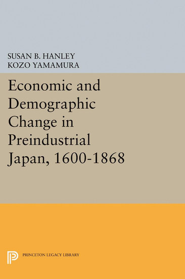 Economic and Demographic Change in Preindustrial Japan, 1600-1868 main product photo