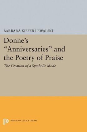 Donne's 'Anniversaries' and the Poetry of Praise