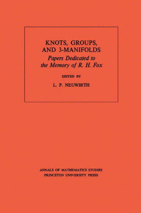 Knots, Groups and 3-Manifolds (AM-84), Volume 84
