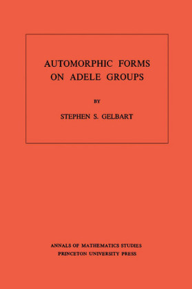 Automorphic Forms on Adele Groups. (AM-83), Volume 83