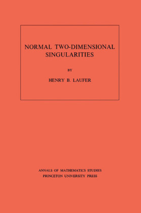 Normal Two-Dimensional Singularities. (AM-71), Volume 71