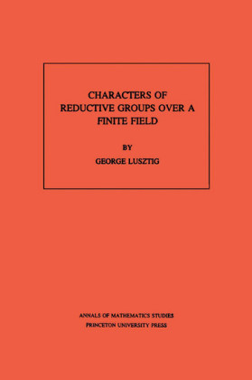 Characters of Reductive Groups over a Finite Field. (AM-107), Volume 107