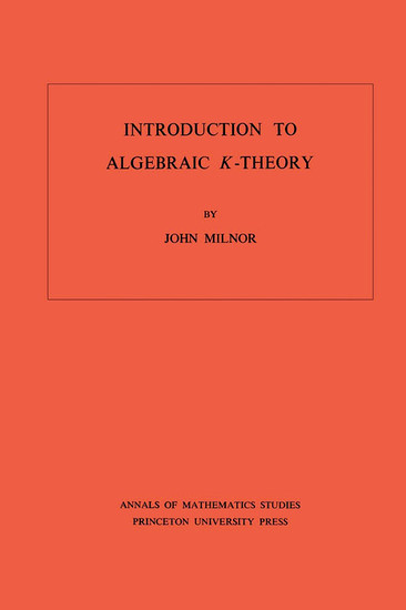 Introduction to Algebraic K-Theory. (AM-72), Volume 72 main product photo