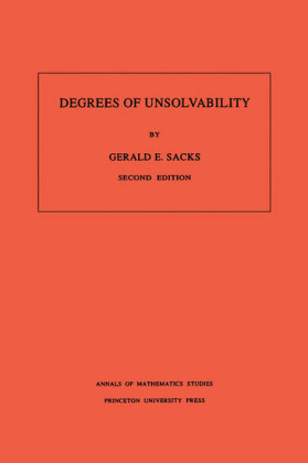 Degrees of Unsolvability. (AM-55), Volume 55