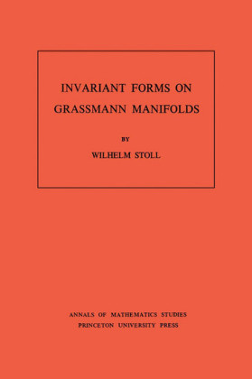 Invariant Forms on Grassmann Manifolds. (AM-89), Volume 89