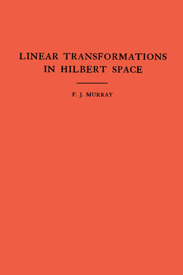 An Introduction to Linear Transformations in Hilbert Space. (AM-4), Volume 4 main product photo
