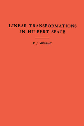 An Introduction to Linear Transformations in Hilbert Space. (AM-4), Volume 4