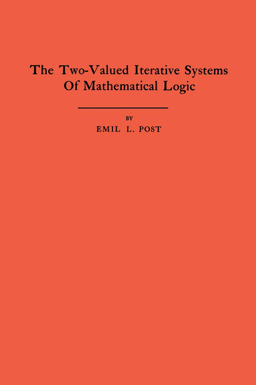The Two-Valued Iterative Systems of Mathematical Logic. (AM-5), Volume 5 main product photo