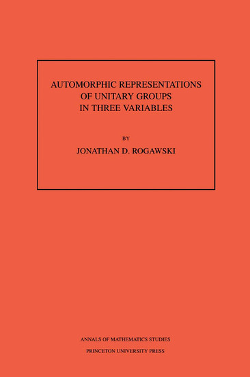 Automorphic Representation of Unitary Groups in Three Variables. (AM-123), Volume 123 main product photo