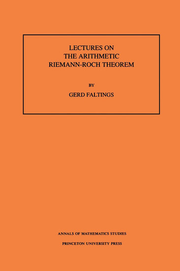 Lectures on the Arithmetic Riemann-Roch Theorem. (AM-127), Volume 127 main product photo