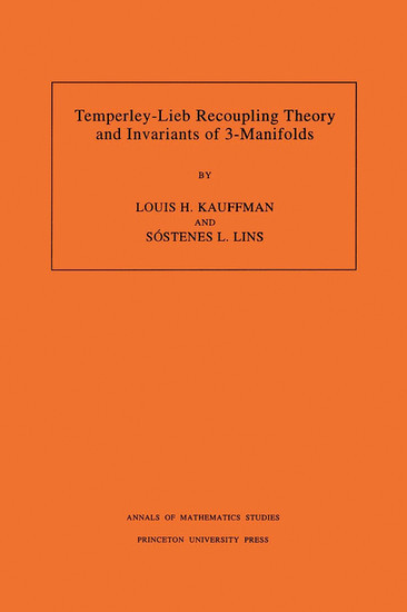 Temperley-Lieb Recoupling Theory and Invariants of 3-Manifolds (AM-134), Volume 134 main product photo