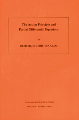 The Action Principle and Partial Differential Equations. (AM-146), Volume 146