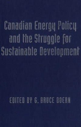 Canadian Energy Policy and the Struggle for Sustainable Development