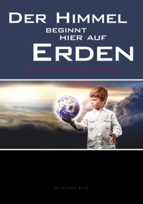 Der Himmel beginnt hier auf Erden