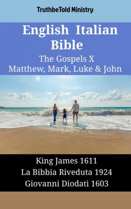 English Italian Bible - The Gospels X - Matthew, Mark, Luke & John
