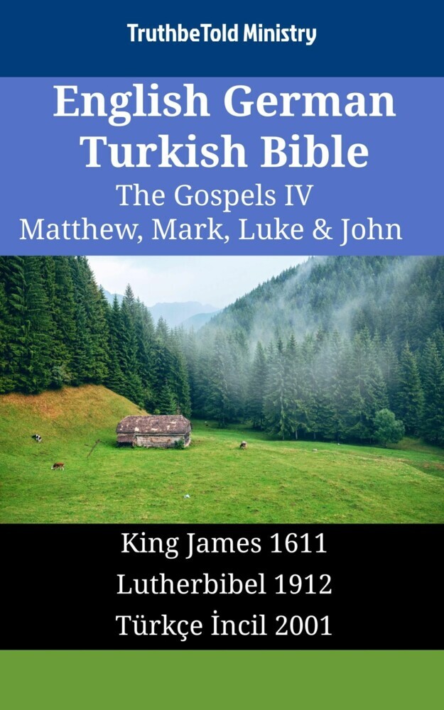 English German Turkish Bible - The Gospels IV - Matthew, Mark, Luke & John main product photo